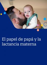 El papel de papá y la lactancia materna